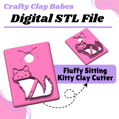 Fluffy Sitting Kitty Clay Cutter - STL AND 3MF Digital File Download **Commercial License Included**